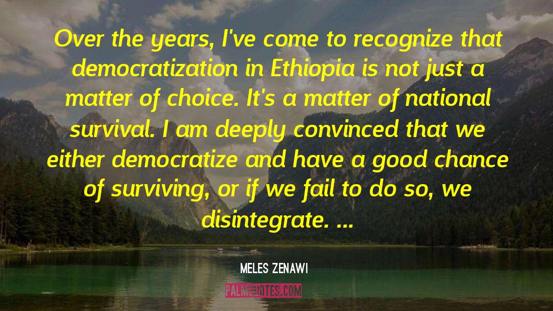 Democratize quotes by Meles Zenawi