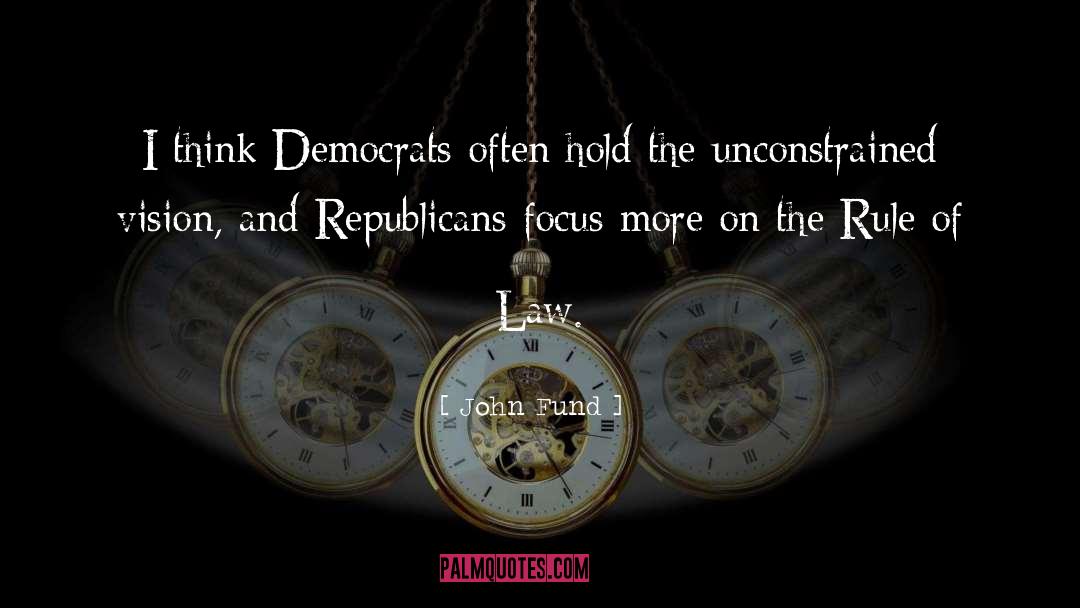 Democrats quotes by John Fund