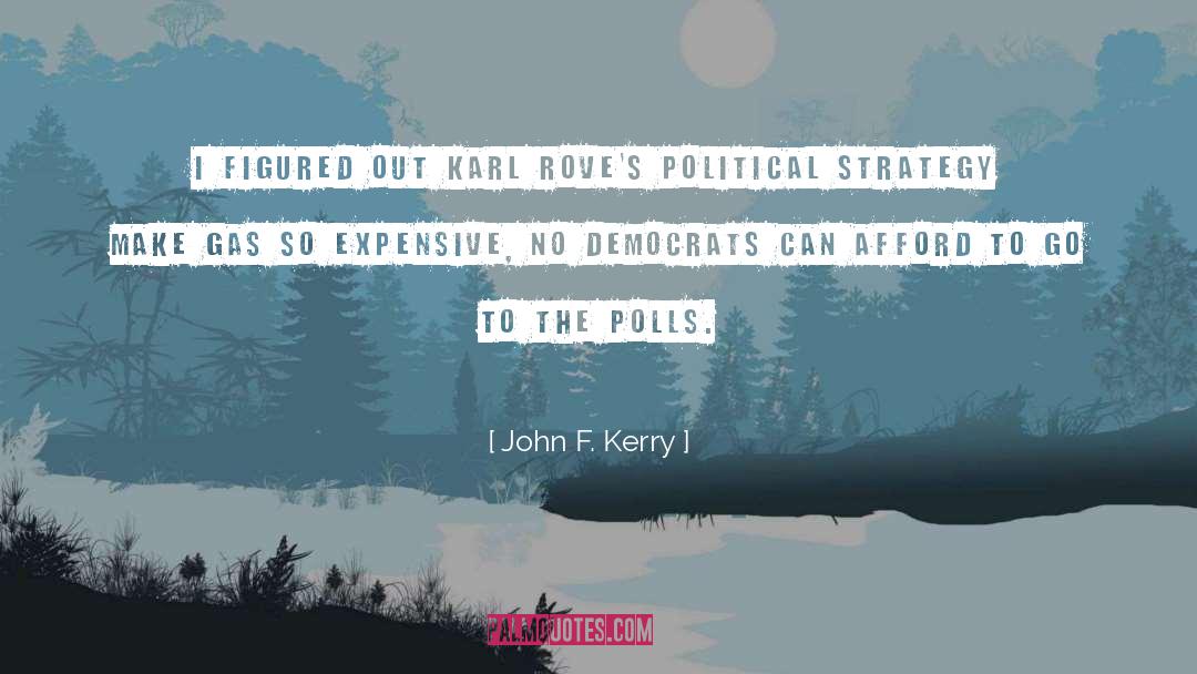 Democrats quotes by John F. Kerry