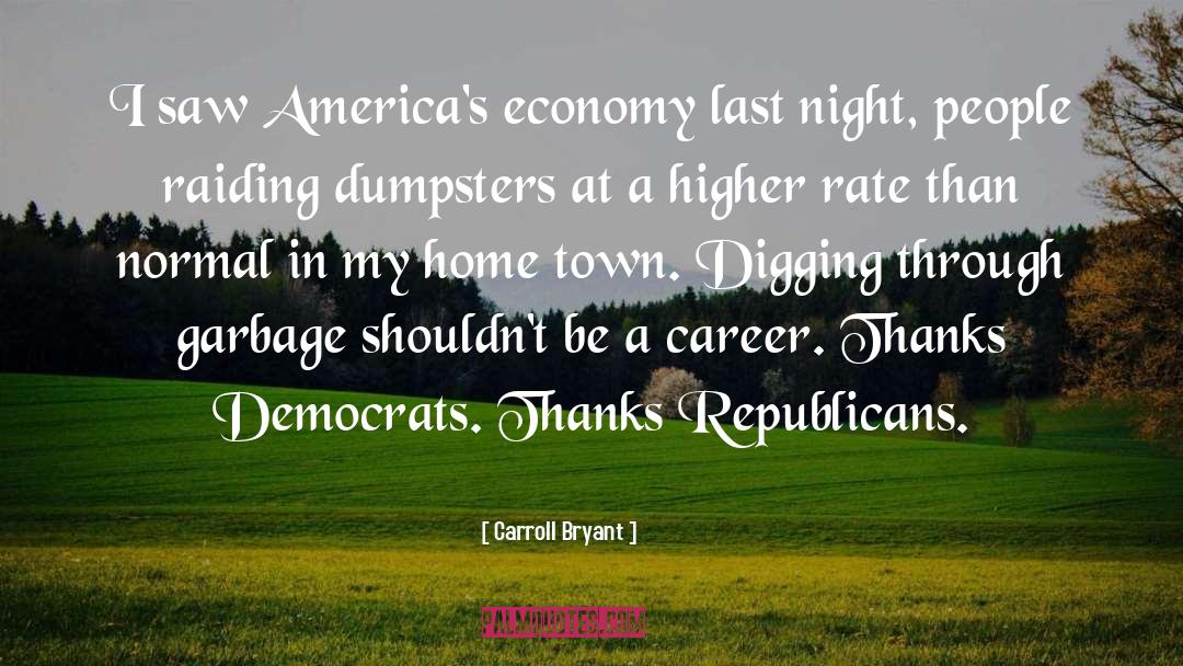 Democrats quotes by Carroll Bryant