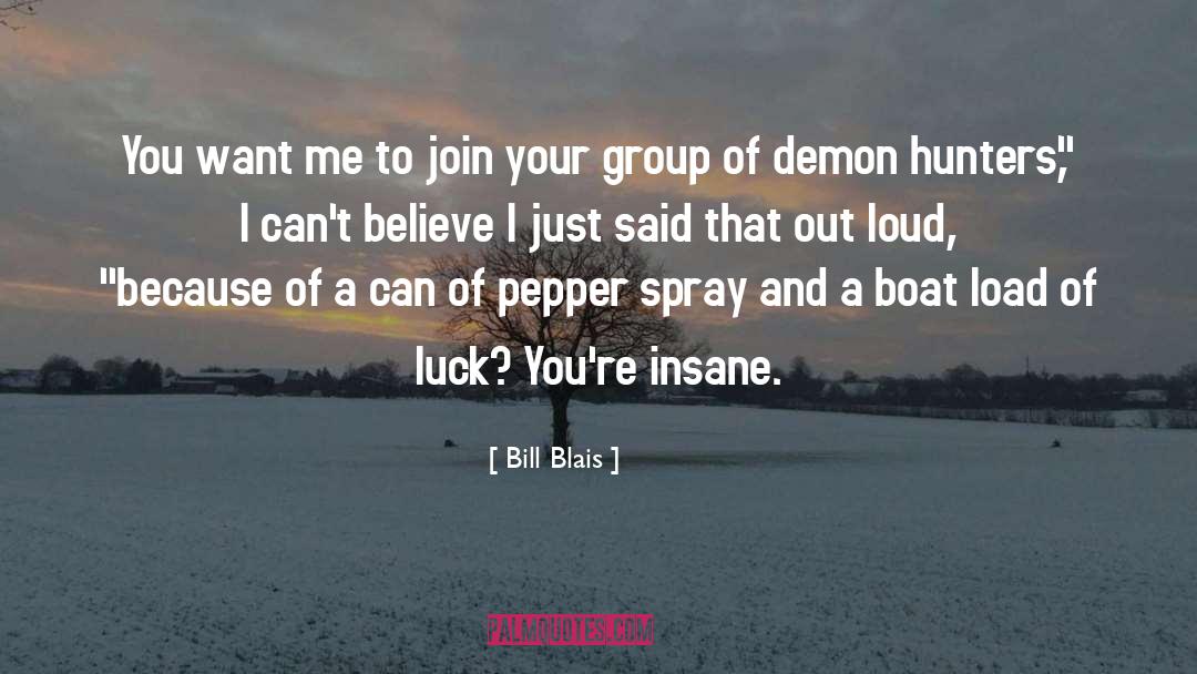 Demon Cynster quotes by Bill Blais