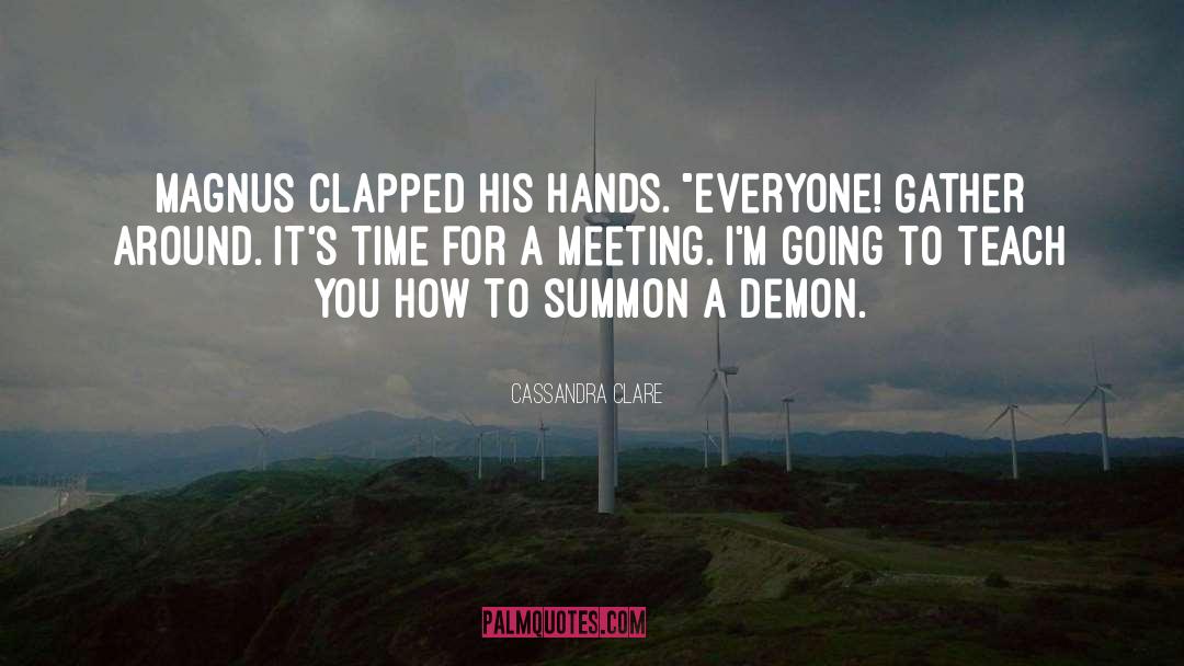 Demon Hunting quotes by Cassandra Clare