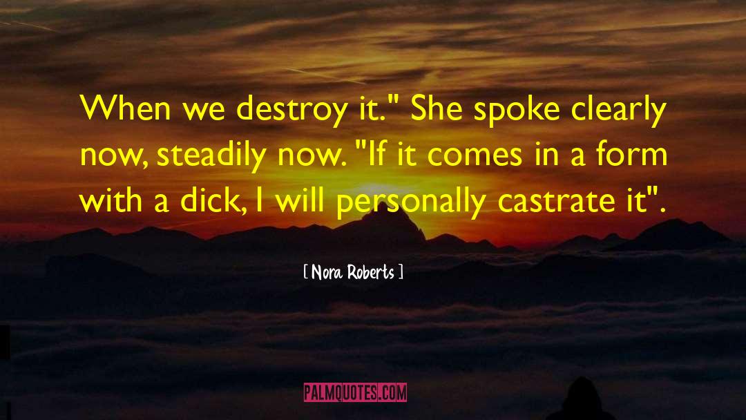 Demon Hunting quotes by Nora Roberts