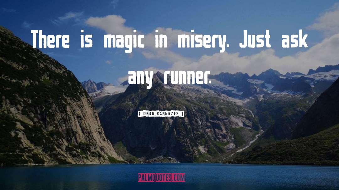 Demon Magic quotes by Dean Karnazes