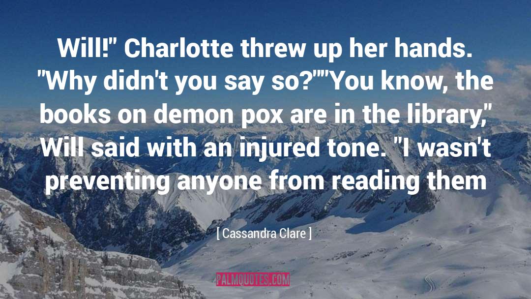 Demon Pox quotes by Cassandra Clare