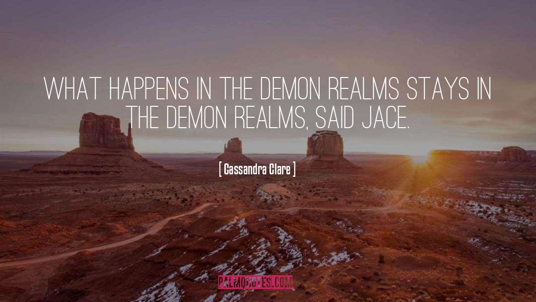 Demon Spawns quotes by Cassandra Clare
