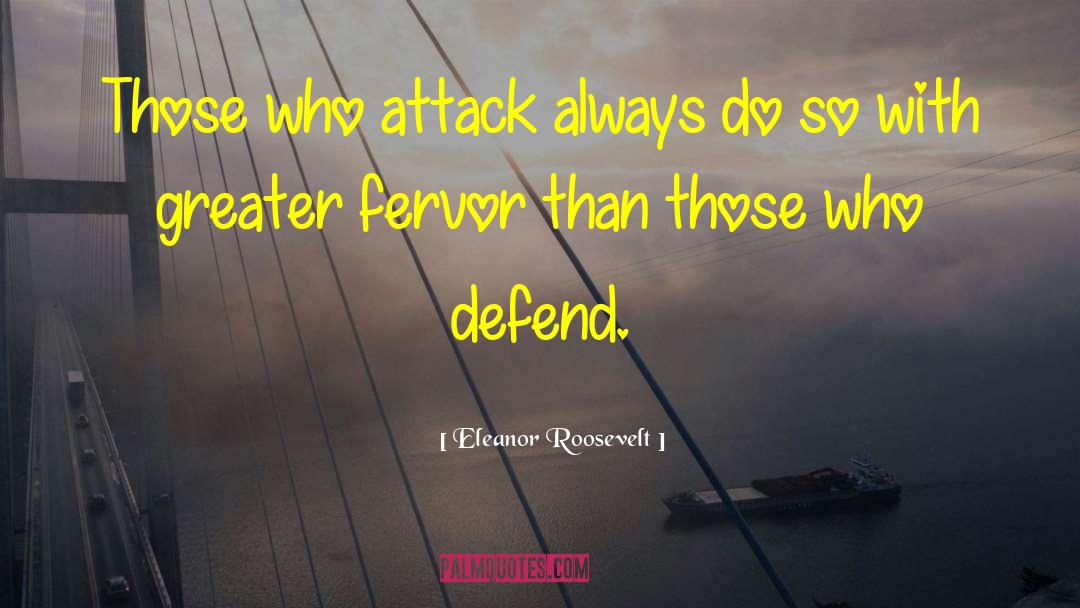 Demonic Attack quotes by Eleanor Roosevelt