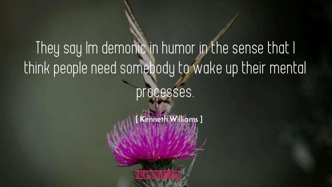 Demonic quotes by Kenneth Williams
