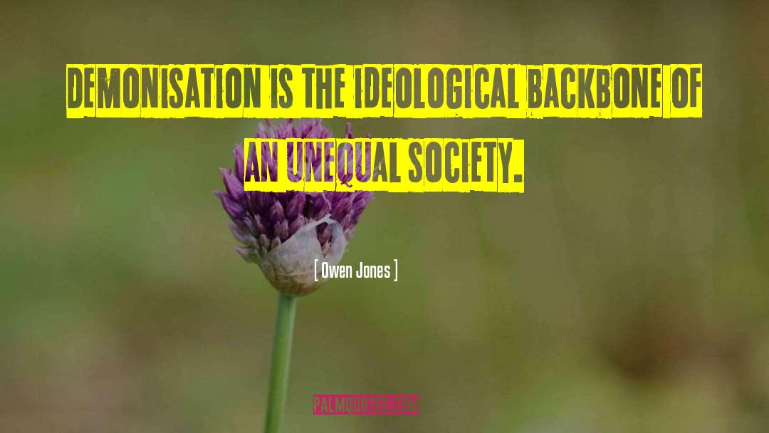 Demonisation quotes by Owen Jones