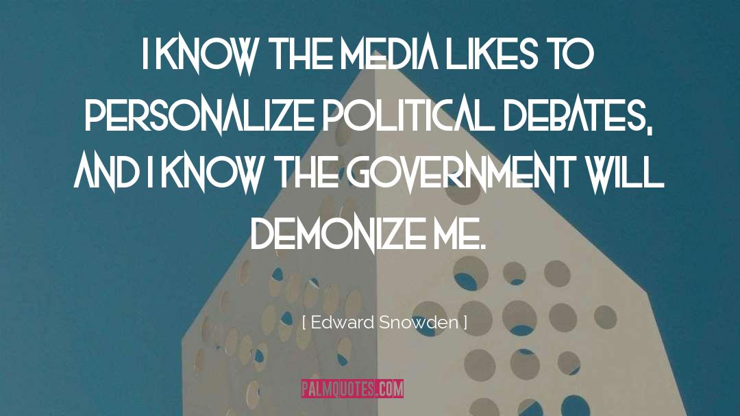 Demonize quotes by Edward Snowden