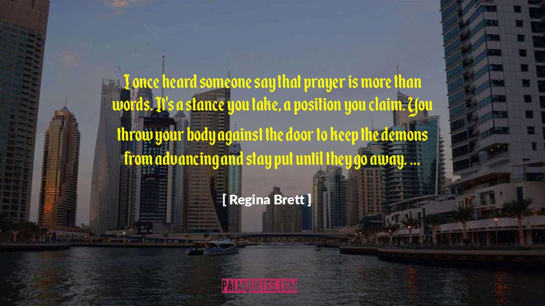 Demons And Angels quotes by Regina Brett