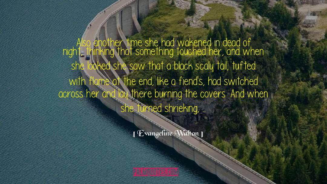 Demons At Deadnight quotes by Evangeline Walton