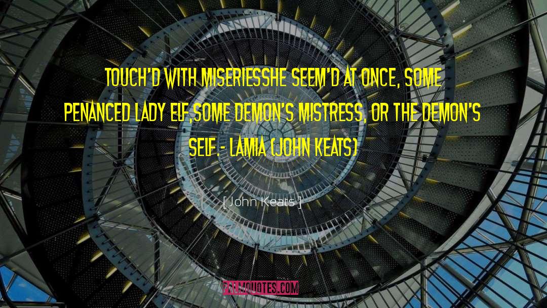 Demons At Deadnight quotes by John Keats