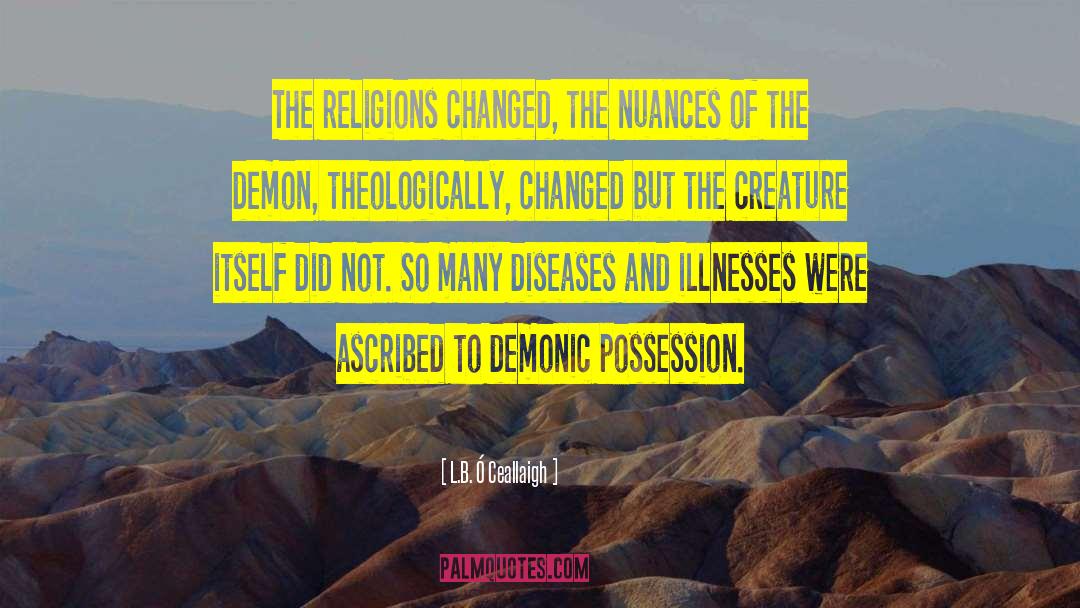 Demons Not Included quotes by L.B. Ó Ceallaigh