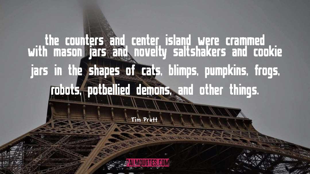 Demons quotes by Tim Pratt