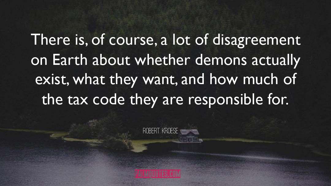 Demons quotes by Robert Kroese