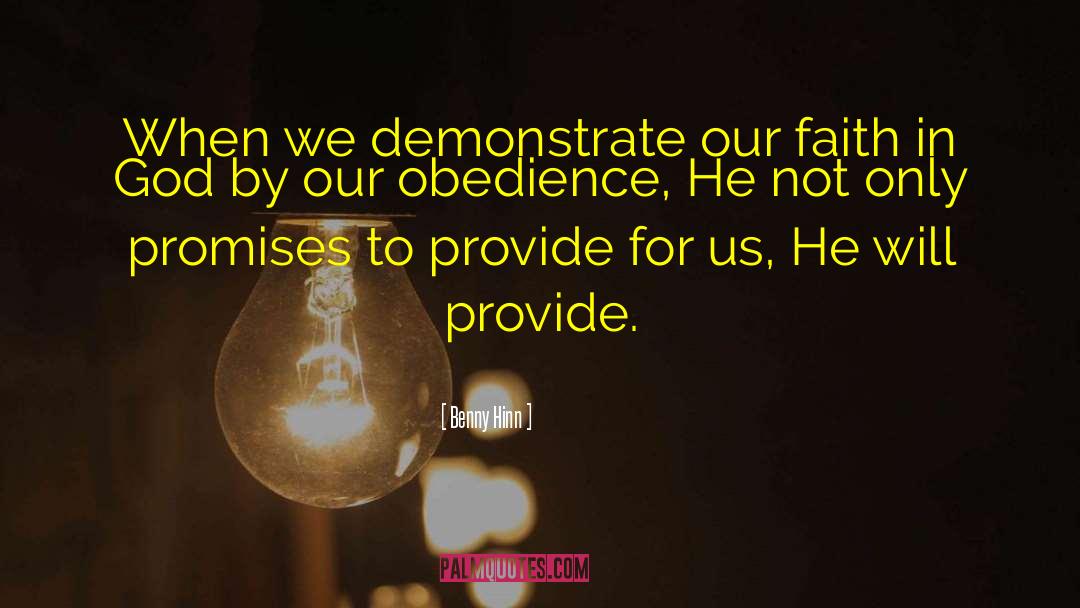 Demonstrate quotes by Benny Hinn