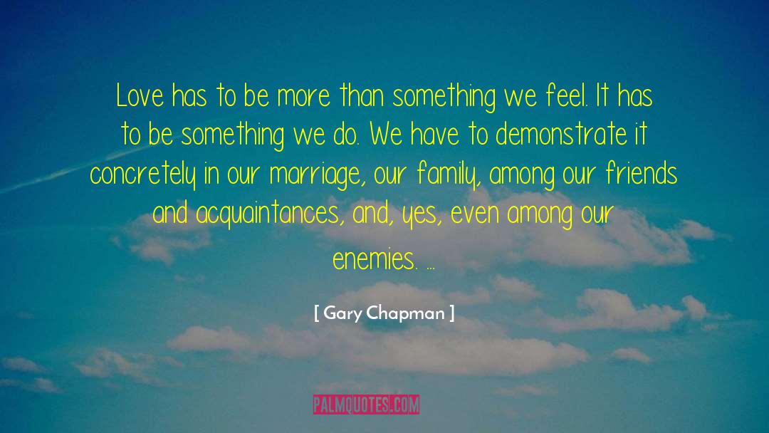 Demonstrate quotes by Gary Chapman