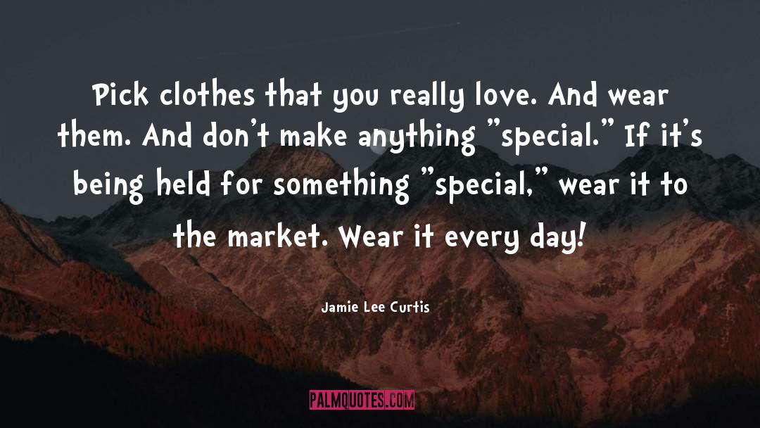 Demonstrating Love quotes by Jamie Lee Curtis