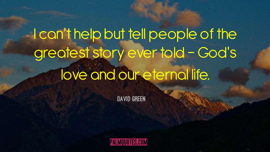 Demonstrating Love quotes by David Green