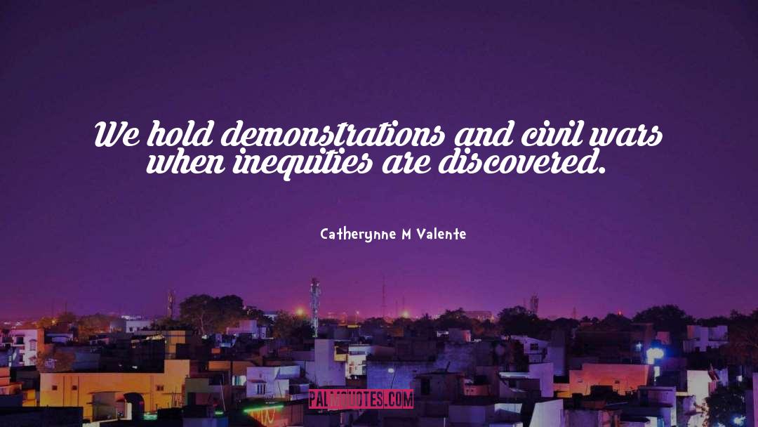 Demonstrations quotes by Catherynne M Valente