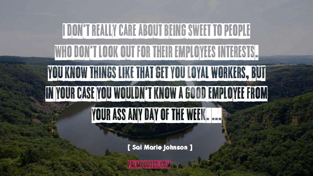 Demoralized Employee quotes by Sai Marie Johnson