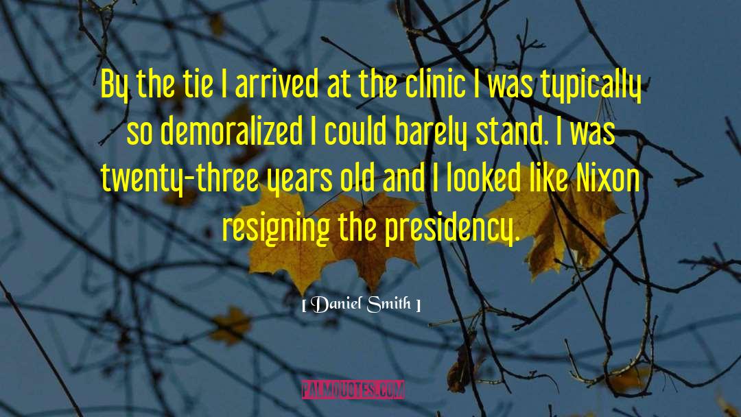Demoralized quotes by Daniel Smith