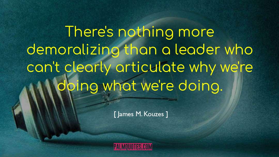 Demoralizing quotes by James M. Kouzes