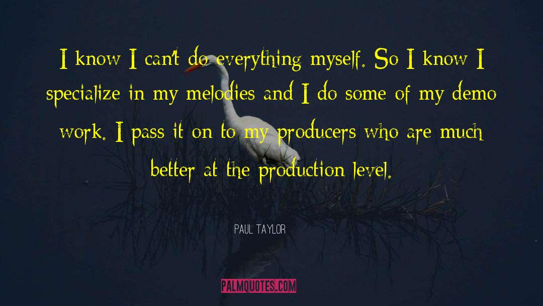 Demos quotes by Paul Taylor