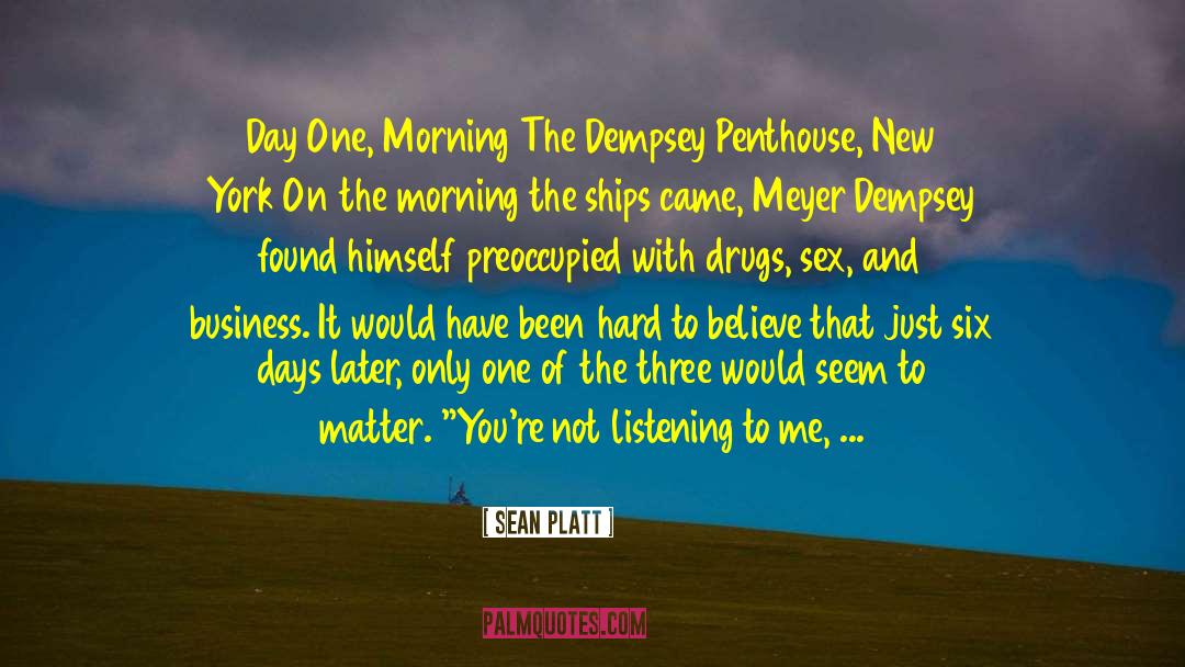 Dempsey quotes by Sean Platt