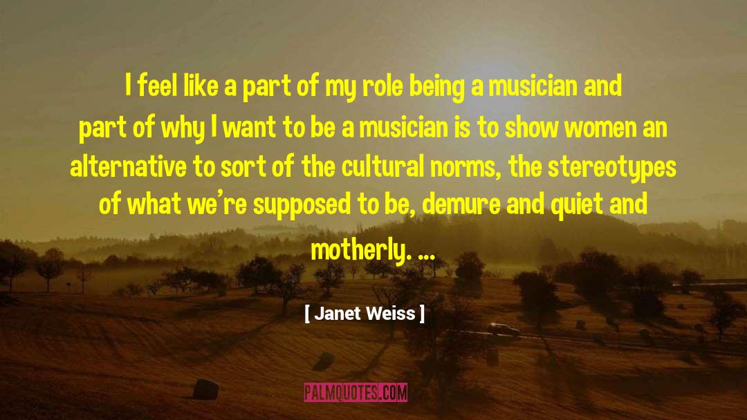 Demure quotes by Janet Weiss