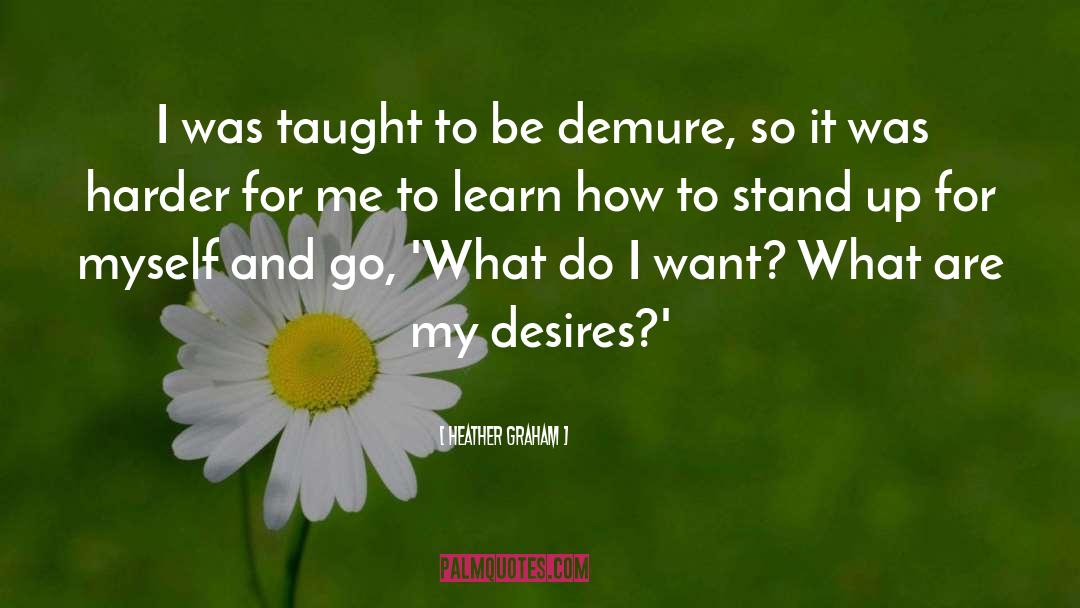 Demure quotes by Heather Graham