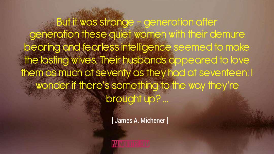 Demure quotes by James A. Michener