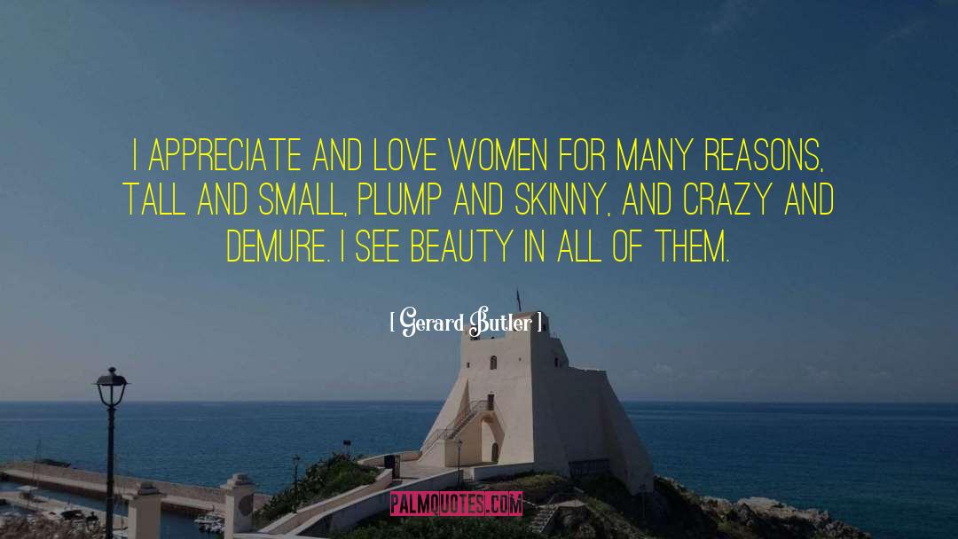 Demure quotes by Gerard Butler