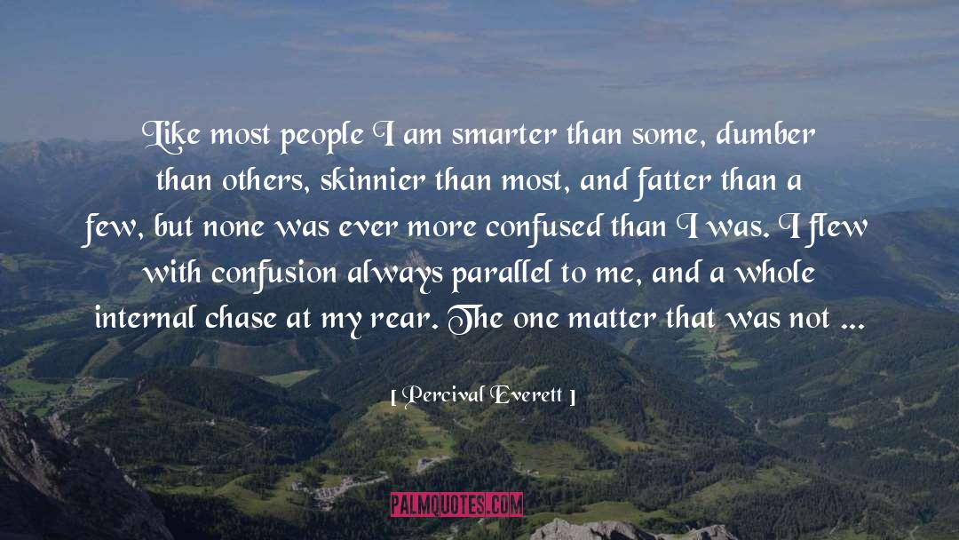 Den quotes by Percival Everett