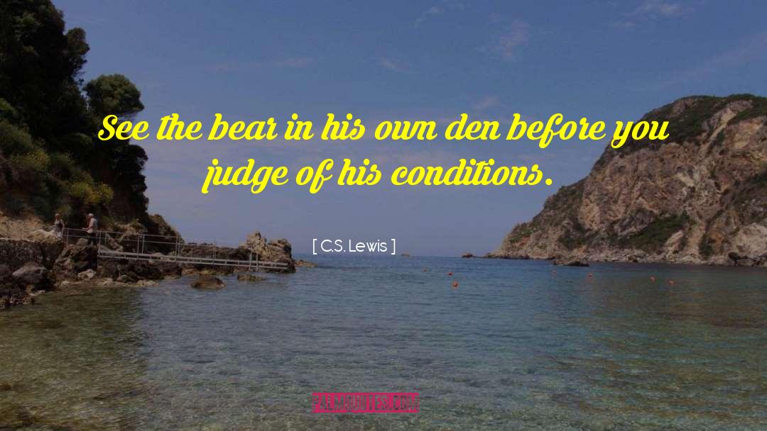 Den quotes by C.S. Lewis