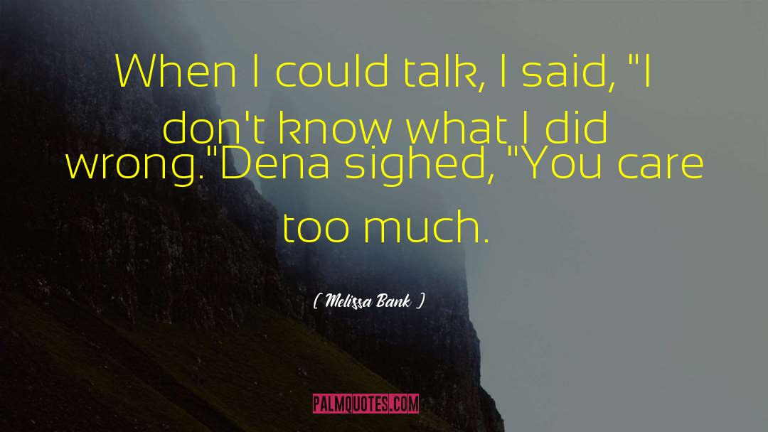Dena S Longman quotes by Melissa Bank