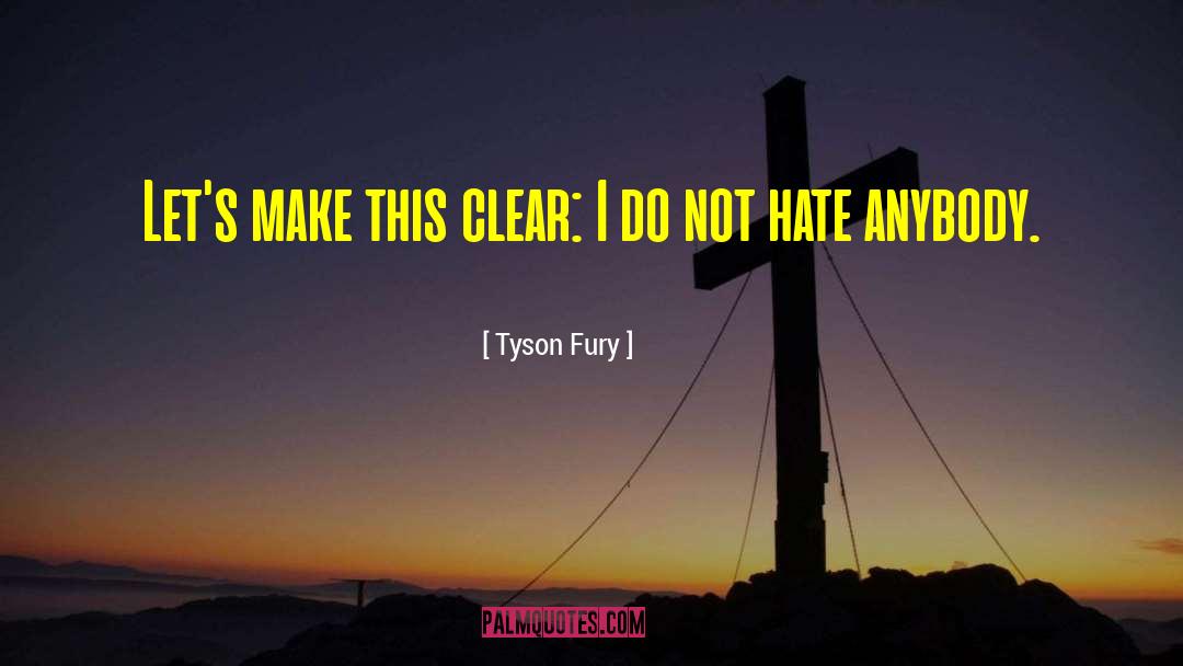 Dena Tyson quotes by Tyson Fury