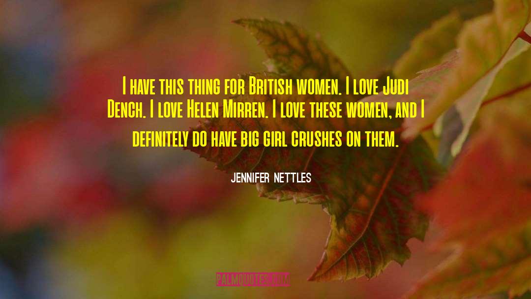 Dench quotes by Jennifer Nettles