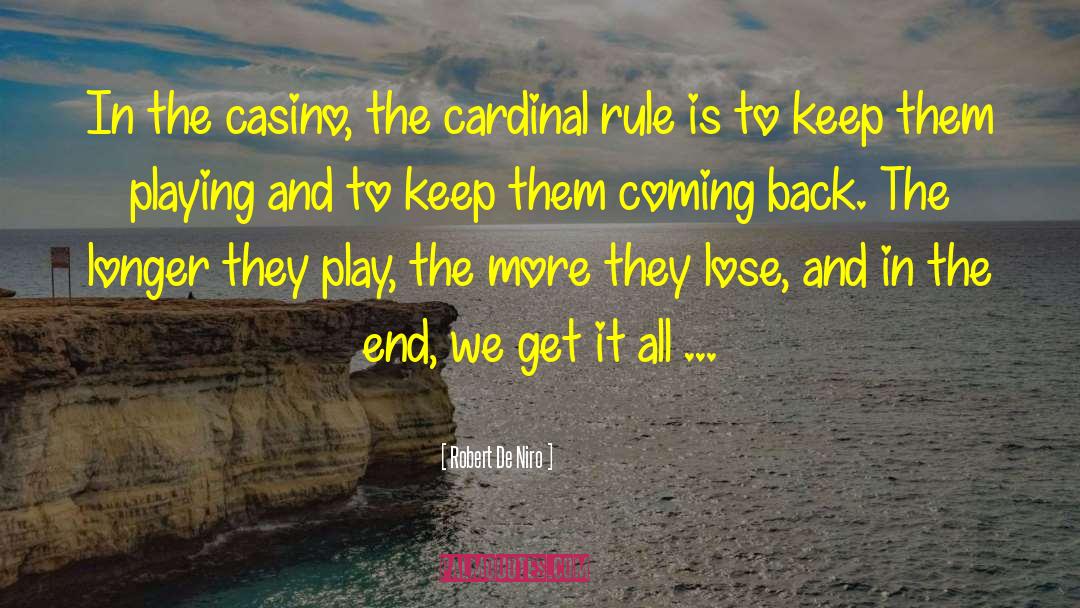 Dendy Casino quotes by Robert De Niro