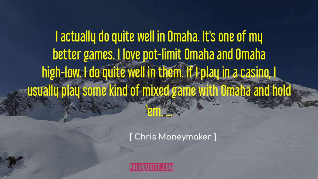 Dendy Casino quotes by Chris Moneymaker