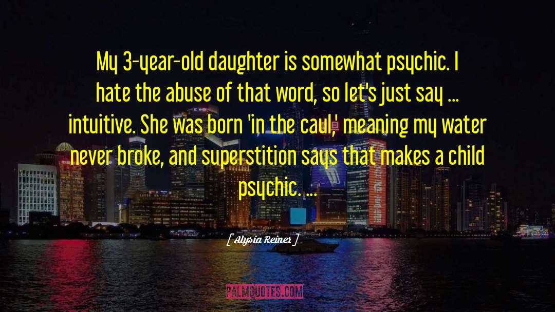 Denial Of Child Abuse quotes by Alysia Reiner