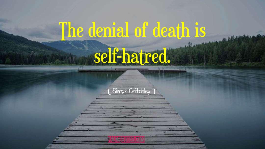 Denial Of Death quotes by Simon Critchley
