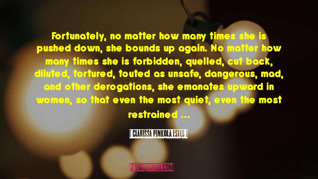 Denial Of Feelings quotes by Clarissa Pinkola Estes