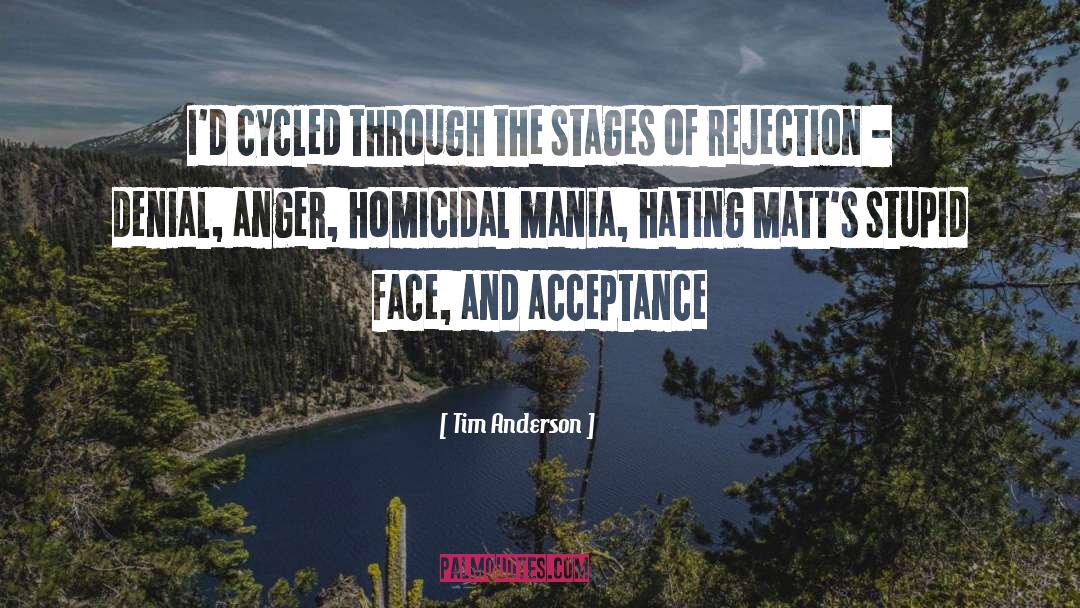 Denial Of Feelings quotes by Tim Anderson