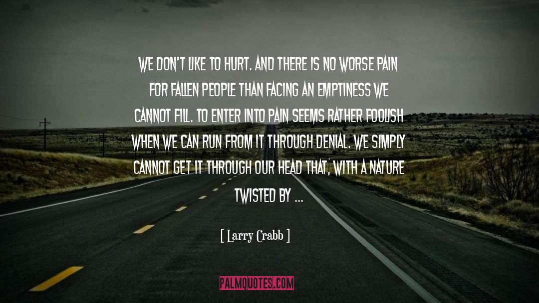 Denial quotes by Larry Crabb
