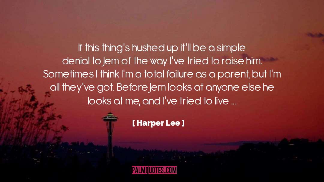 Denial quotes by Harper Lee