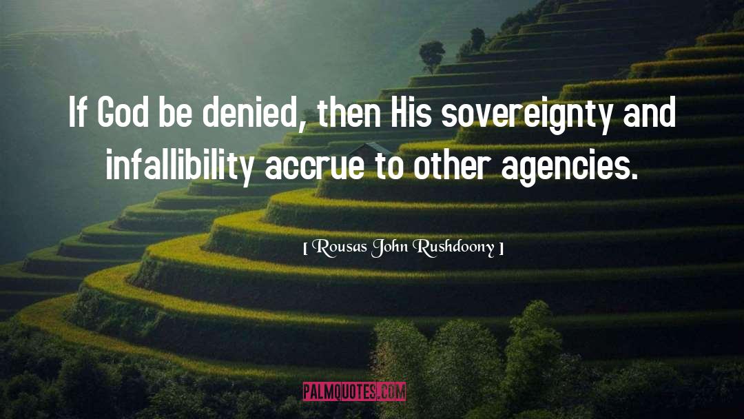 Denied quotes by Rousas John Rushdoony