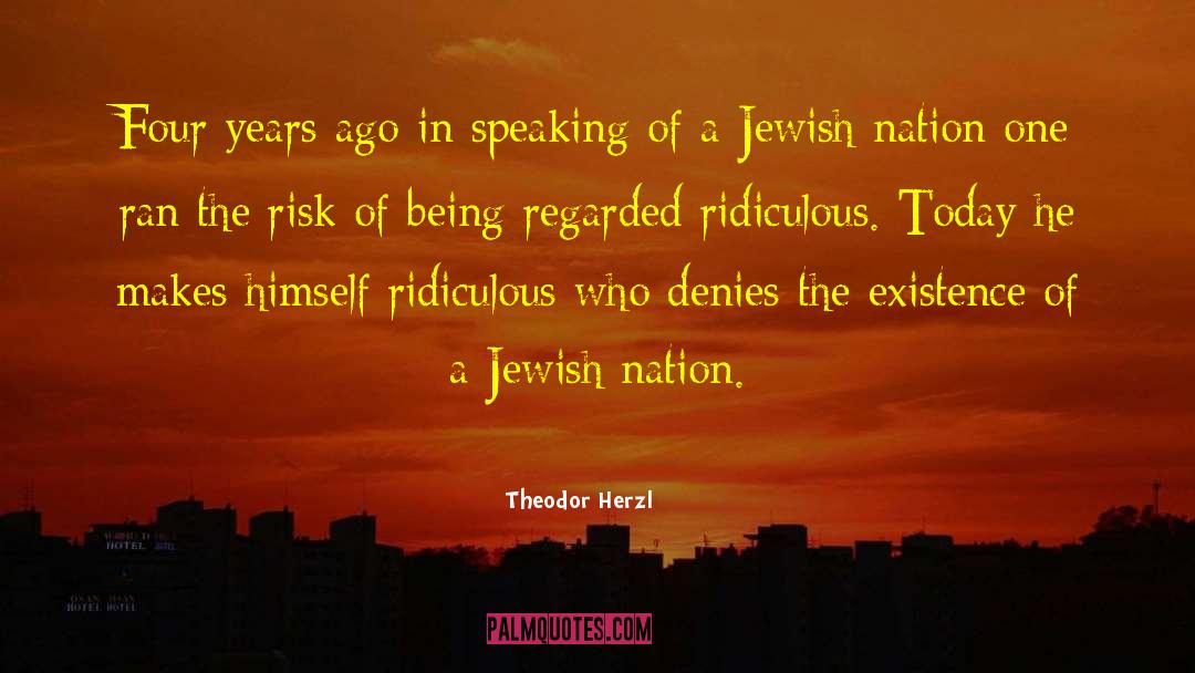 Denies quotes by Theodor Herzl