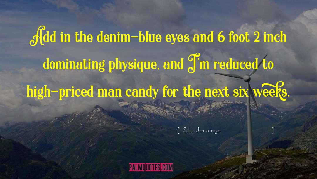 Denim quotes by S.L. Jennings